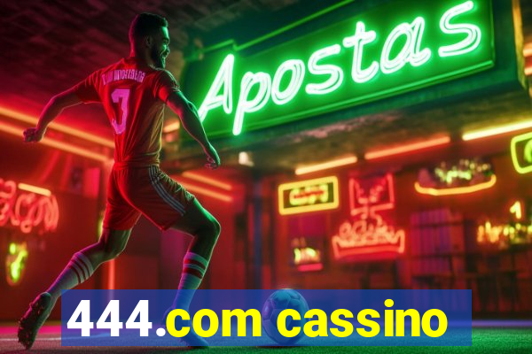 444.com cassino